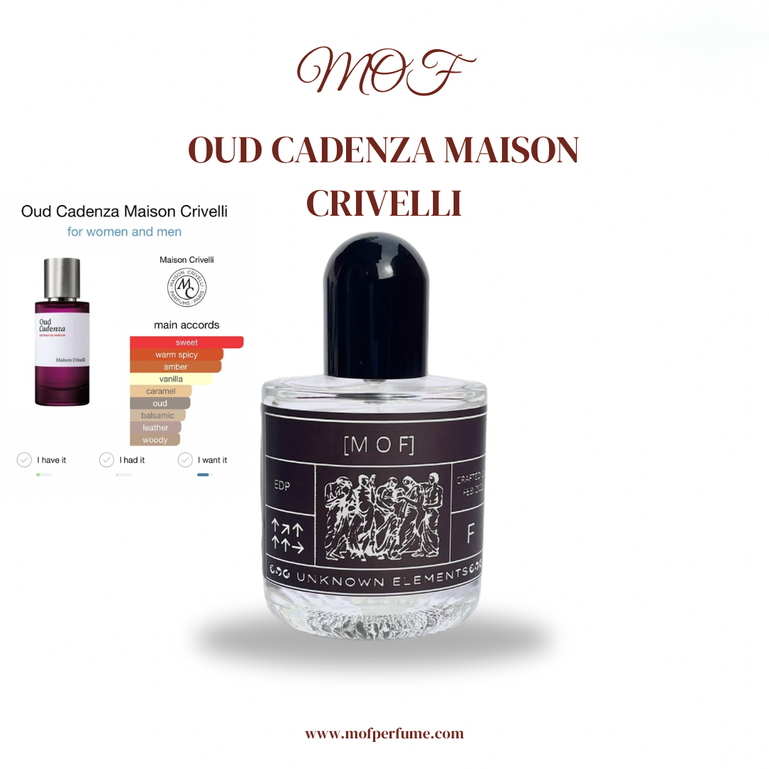 MOF - Oud Cadenza Maison Crivelli