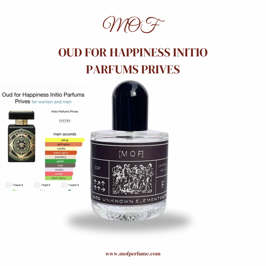 MOF - Oud For Happiness Initio