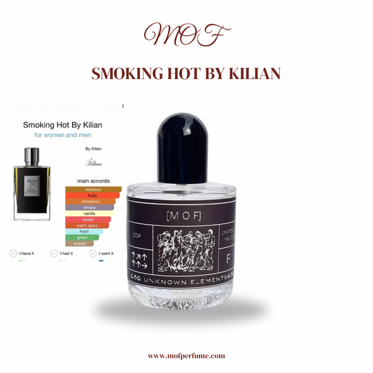 MOF - Smoking Hot Kilian